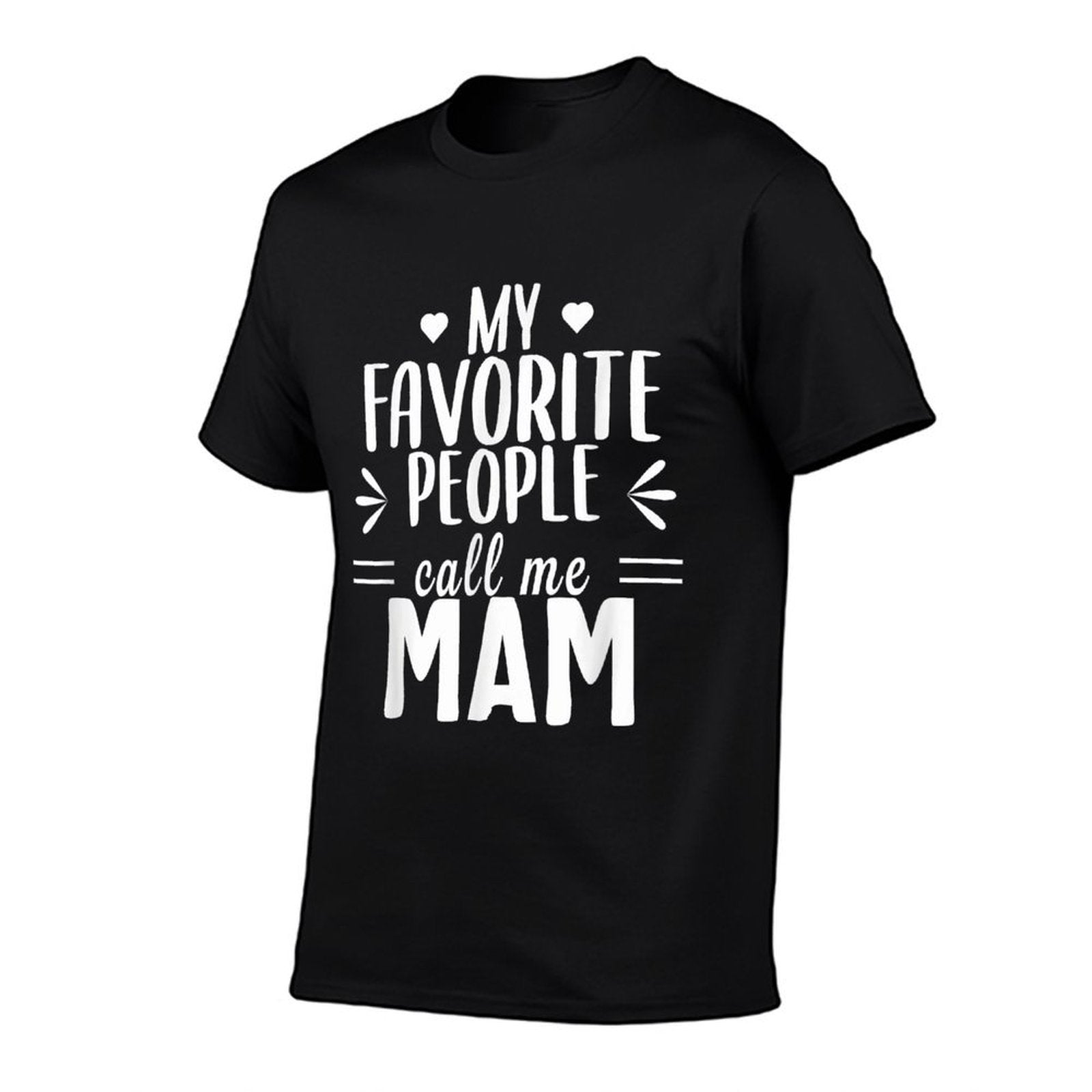 My Favourite People Call Me Mam  Moisture-wicking T-Shirt