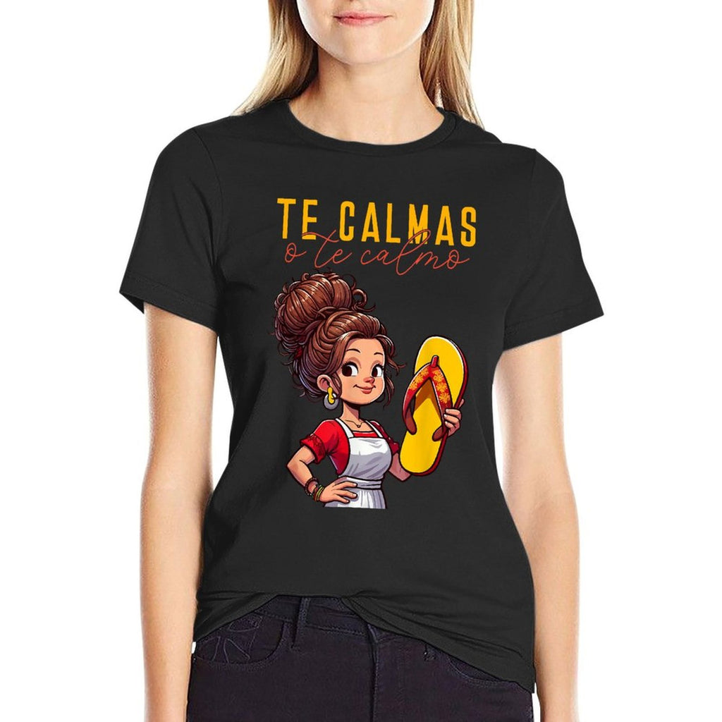 Mexican Spanish Mother Mom Expression Te Calmas O Te Calmo.  Soft T-Shirt