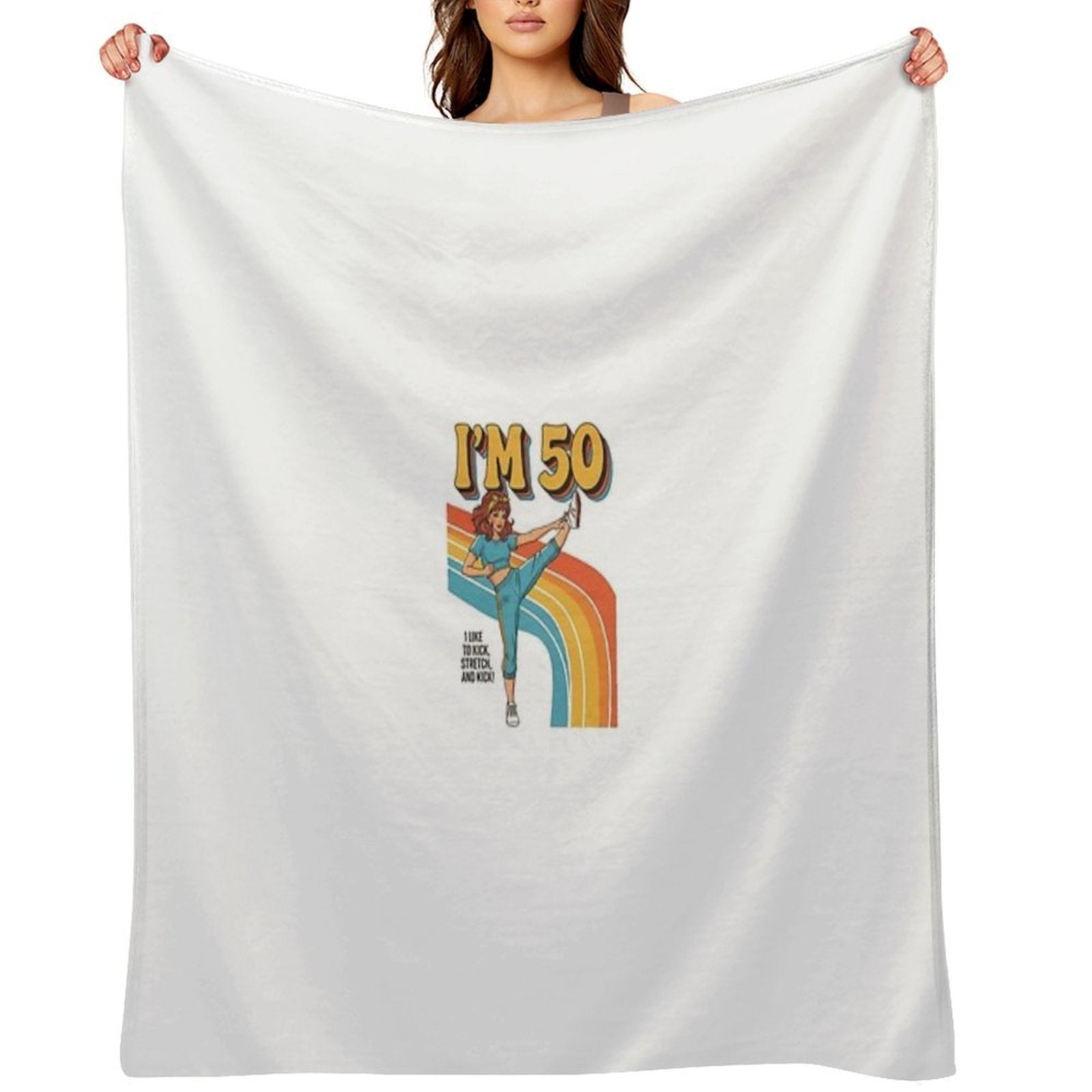 I'm 50 I Like to Kick, Streth, And Kick! Funny 50 Years Old Travel-friendly Throw Blanket