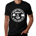 You Dont Have To Be Crazy To Camp With Us Funny Camper Camp  Ribbed Collar T-Shirt