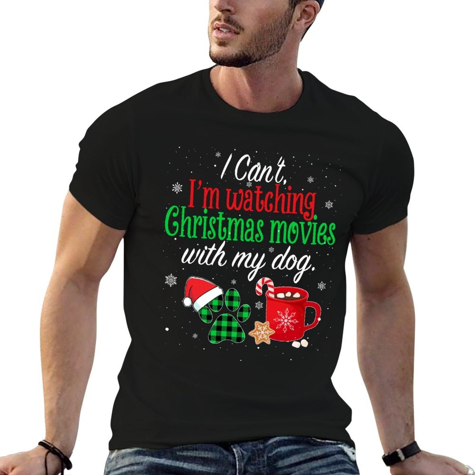I Cant, Im Watching Christmas Movies With My Dog Ugly Xmas  Odor-resistant T-Shirt