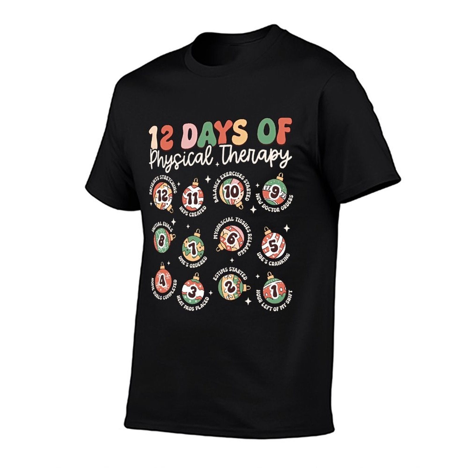 12 Days Of Physical Therapy Christmas Pt Physical Therapist  Durable T-Shirt