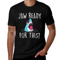 Jaw Ready For This - Funny Shark Lover Ocean Wildlife  Rolled Sleeves T-Shirt