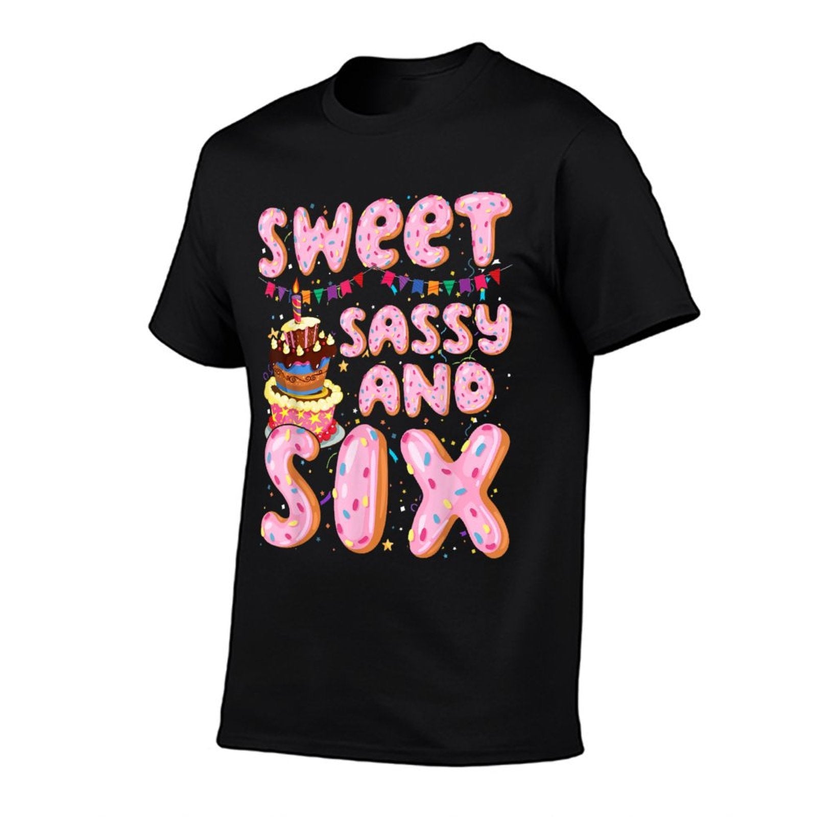 Kids Sweet Sassy And Six Birthday Girl 6 Yrs Old Sweetie  High-quality Stitching T-Shirt