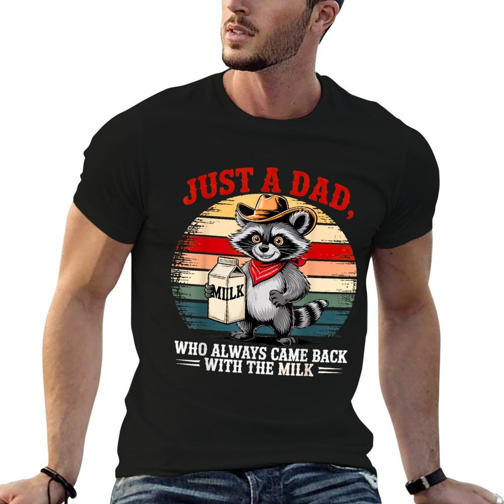 Just A Dad Who Always Came Back Gifts Men Fathers Day Dad  Relaxed-fit T-Shirt