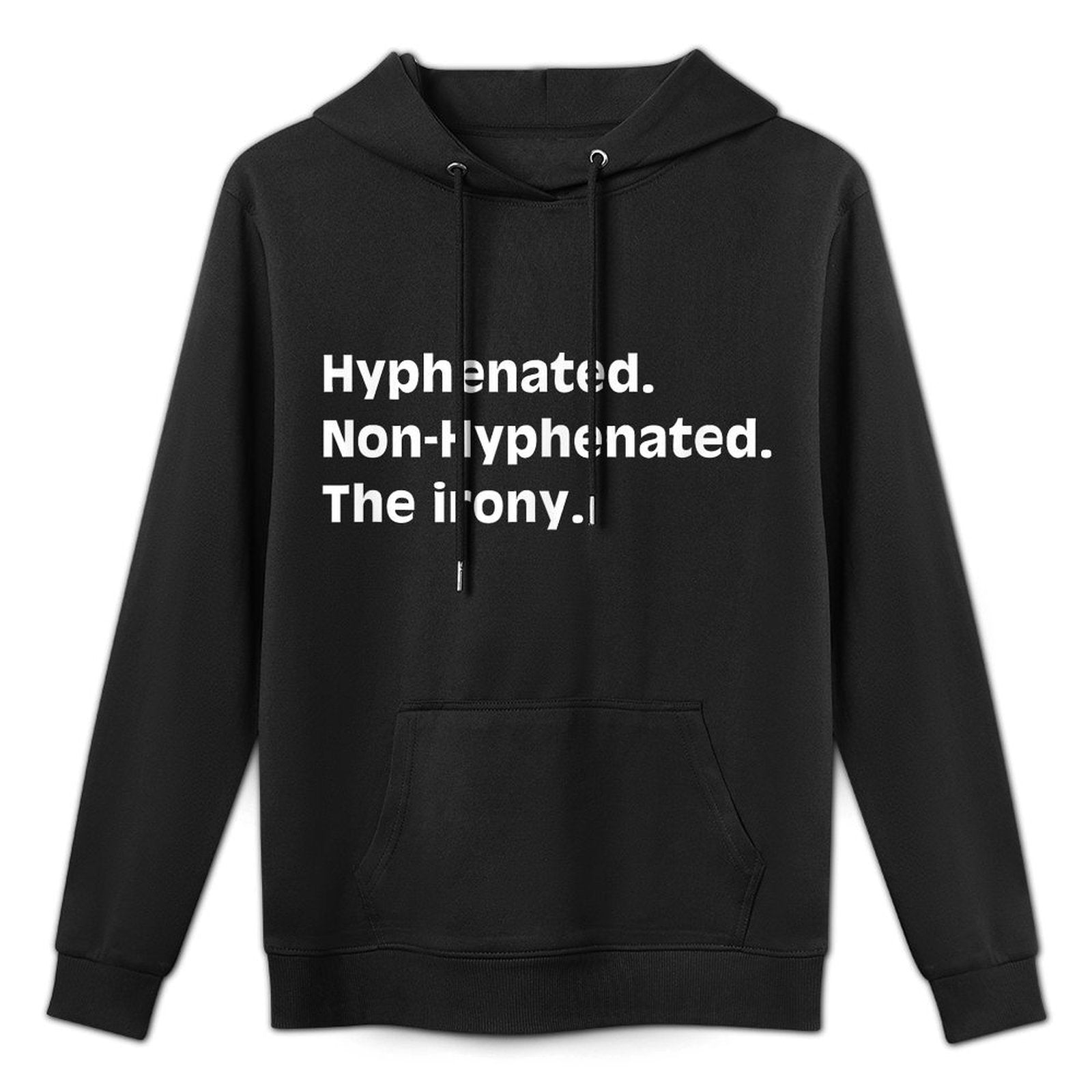 Hyphenated Non-Hyphenated The Irony Bad Grammar Mj Medium-Weight Fabric Hoodie