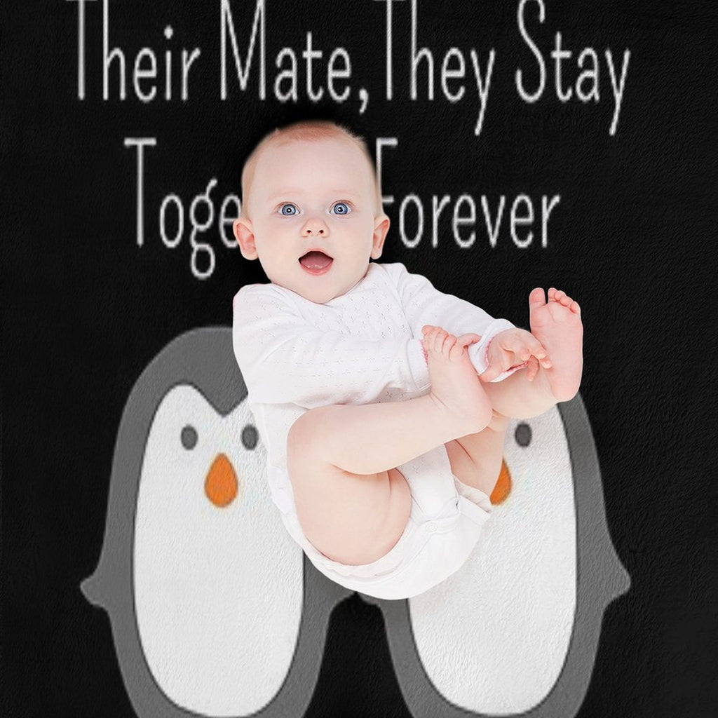 When Penguins Find Their Mate They Stay Together Forever You Are My Penguin Quick-dry Throw Blanket