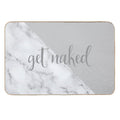 Get Naked Bathroom And Bedroom Quote, Grey, White, Marble  Multi-Purpose Bath Mat