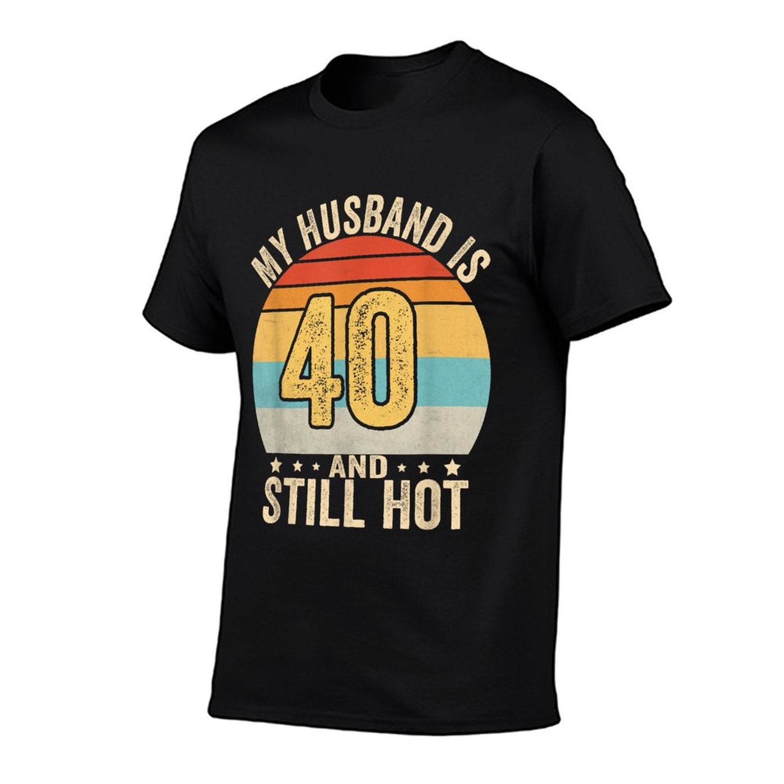 40th Husband Birthday My Husband Is 40 And Still Hot Women  Polyester Blend T-Shirt