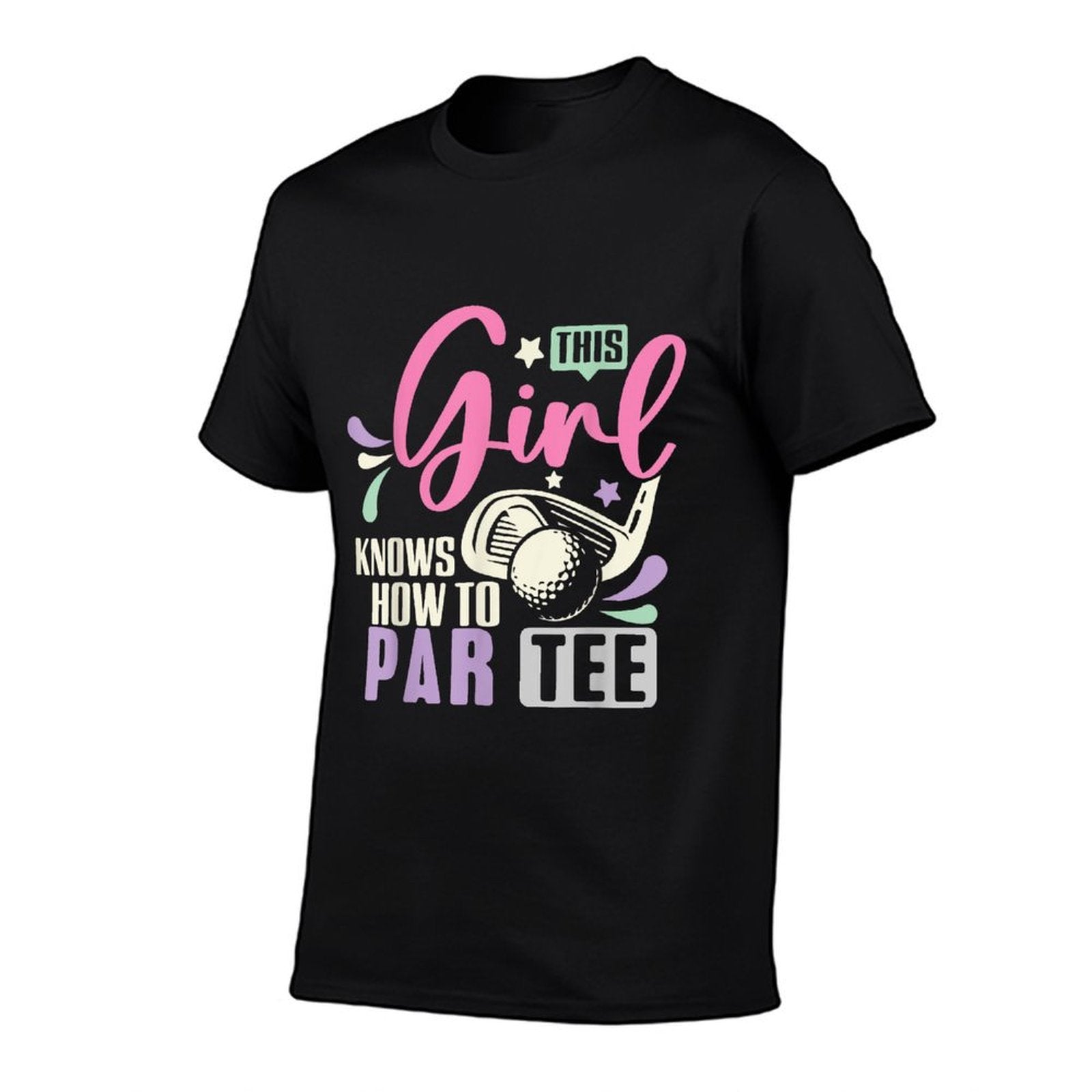 This Girl Knows How To Par Funny Golf Lets Par Tee Women  Easy-care T-Shirt