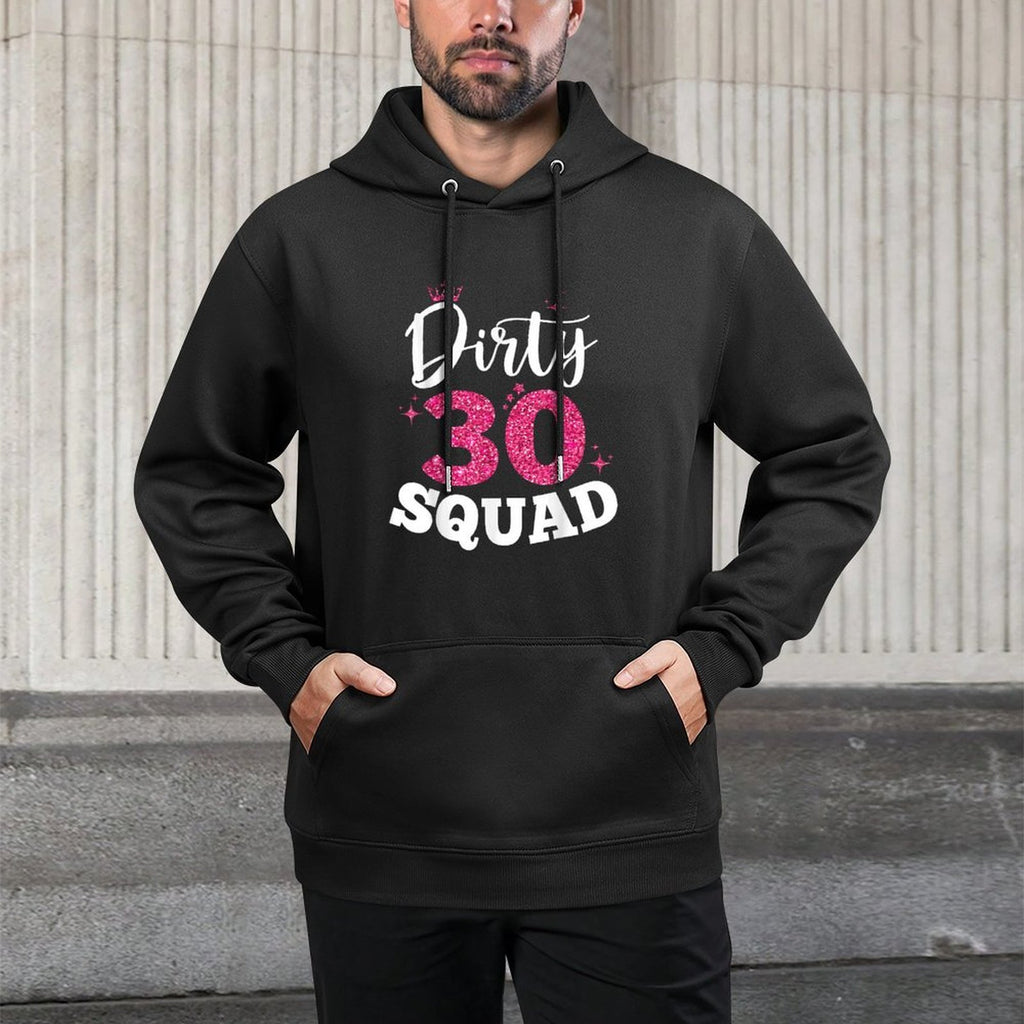 Dirty 30th Squad Pink Crown Thirty Birthday Funny BDay Party Versatile Streetwear Hoodie