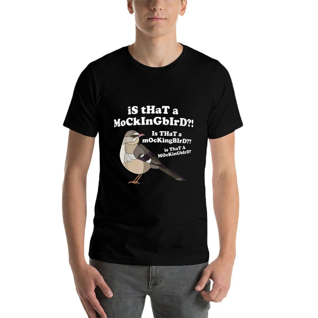 Is That A Mockingbird Funny Mockingbird Meme  Slim-fit Cut T-Shirt
