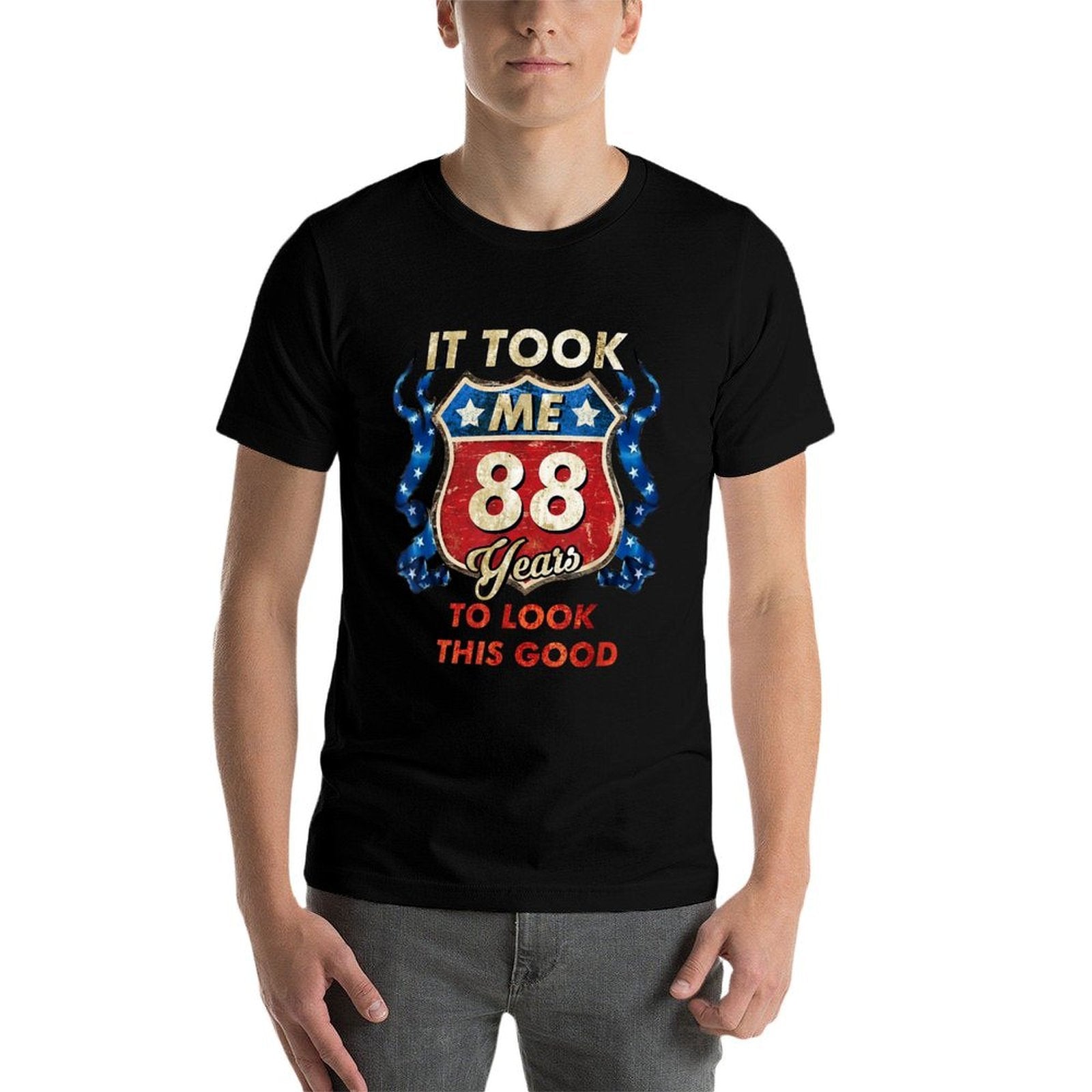 It Took Me 88 Years To Look This Good 88th Birthday Tshirt  Rolled Sleeves T-Shirt