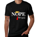 Nope Not Again Funny Trump Apparel Nope Not Again Trump  Stretchy T-Shirt