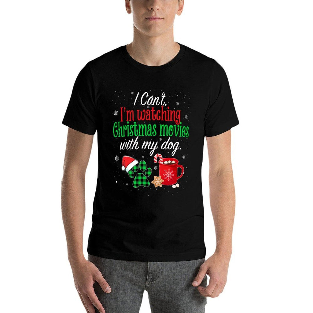 I Cant, Im Watching Christmas Movies With My Dog Ugly Xmas  Odor-resistant T-Shirt