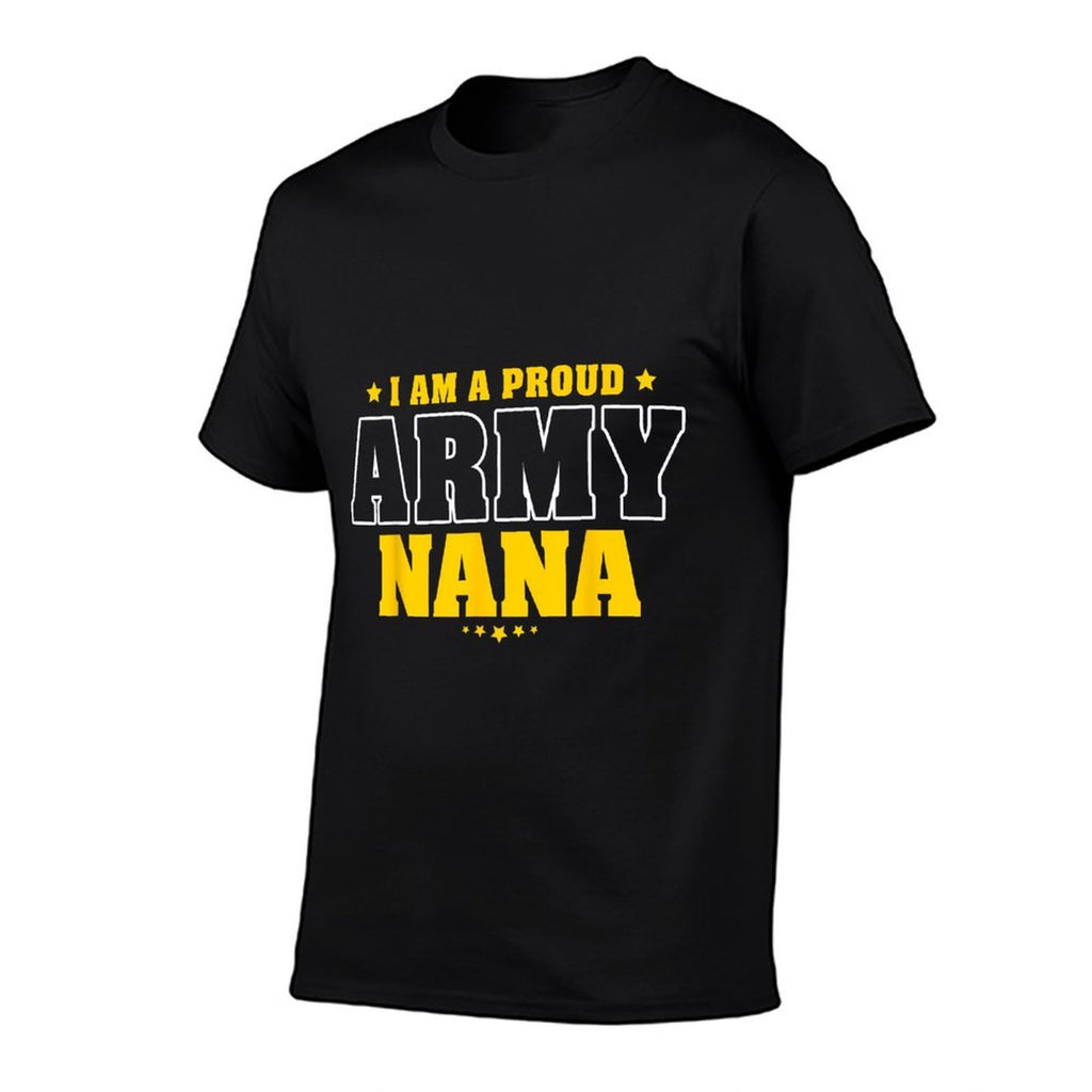I Am A Proud Army Nana Patriotic Pride Military Grandmother  Wrinkle-resistant T-Shirt