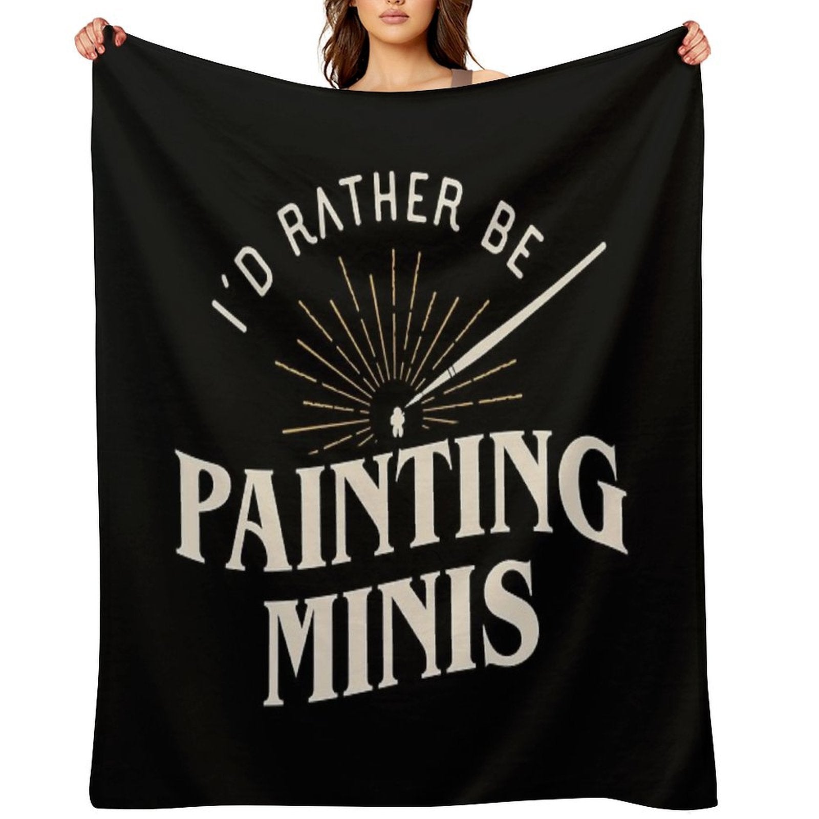 Rather Be Painting Minis Funny Wargaming Multi-functional Throw Blanket