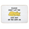Don't Let The Cats Out Or The Cops In - Cute Sleeping Cat  Fade-Resistant Bath Mat