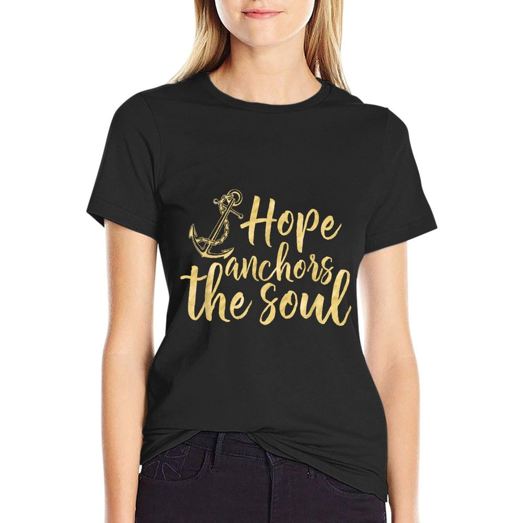 Hope Anchors The Soul   Gift S000100  Summer-ready Fabric T-Shirt