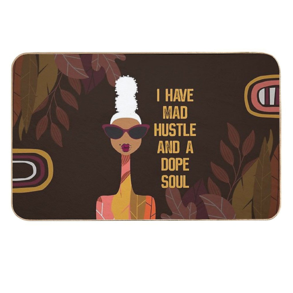 I Have Mad Hustle And A Dope Soul  Versatile Bath Mat