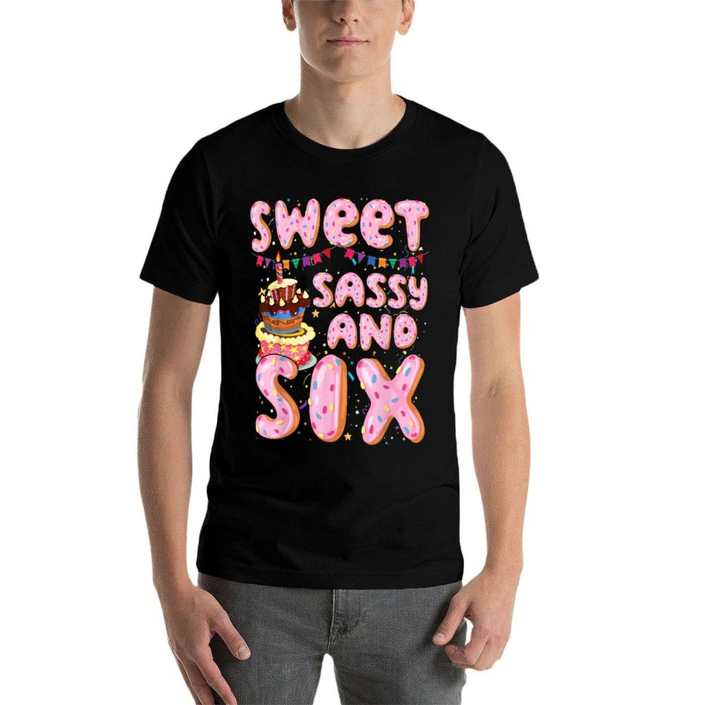 Kids Sweet Sassy And Six Birthday Girl 6 Yrs Old Sweetie  High-quality Stitching T-Shirt