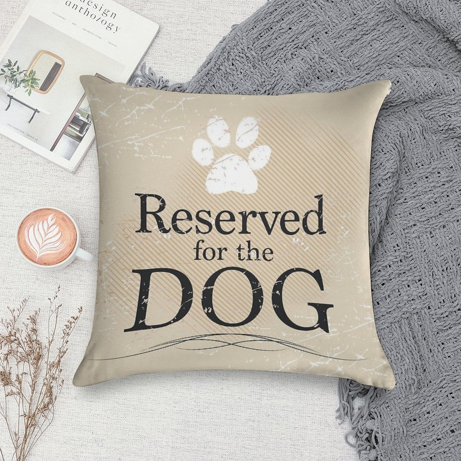 Reserved for The Dog (Tan) Soft Shrink-Resistant Throw Pillow