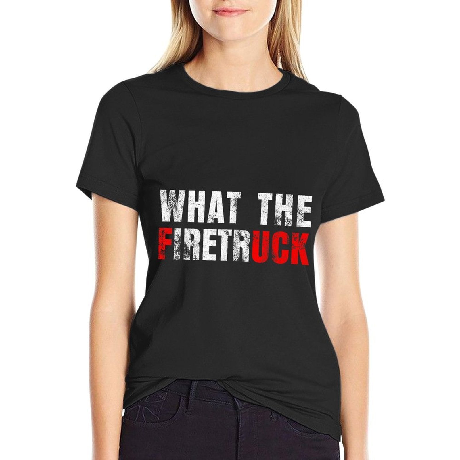 What The Firetruck Fireman Funny Firefighter Dad  Stretchy T-Shirt