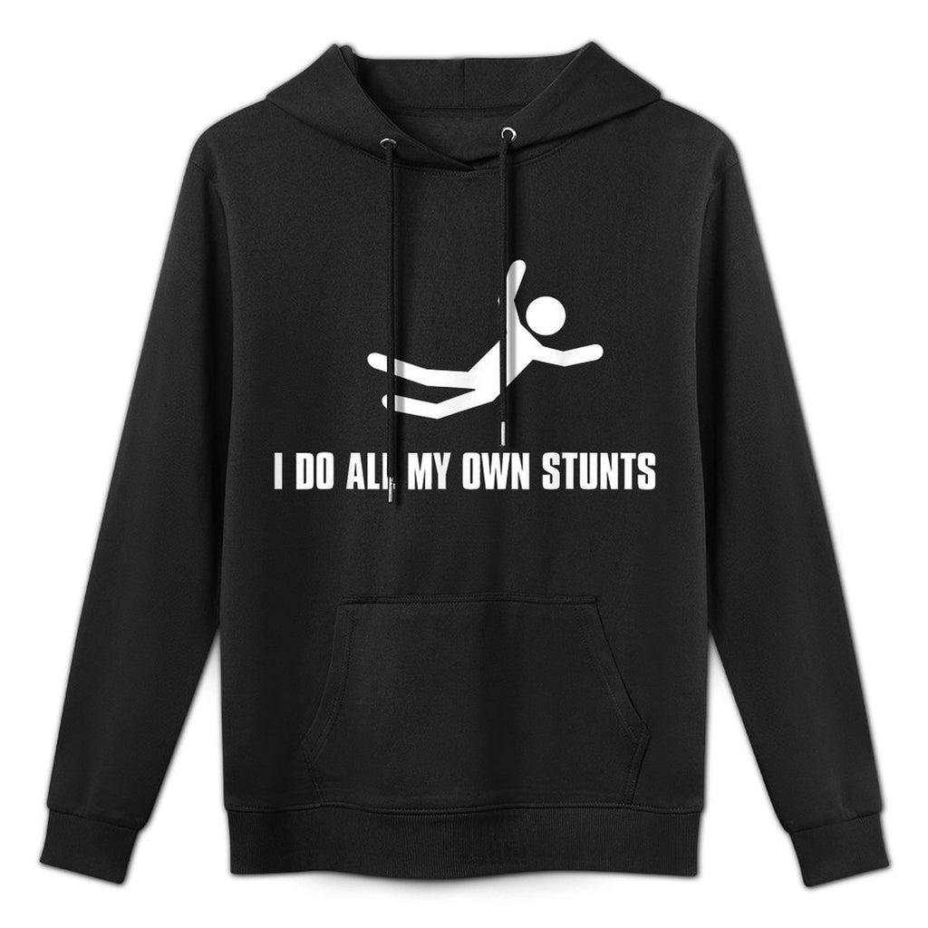 I Do All My Own Stunts Dark Adult And Youth Easy Care Hoodie