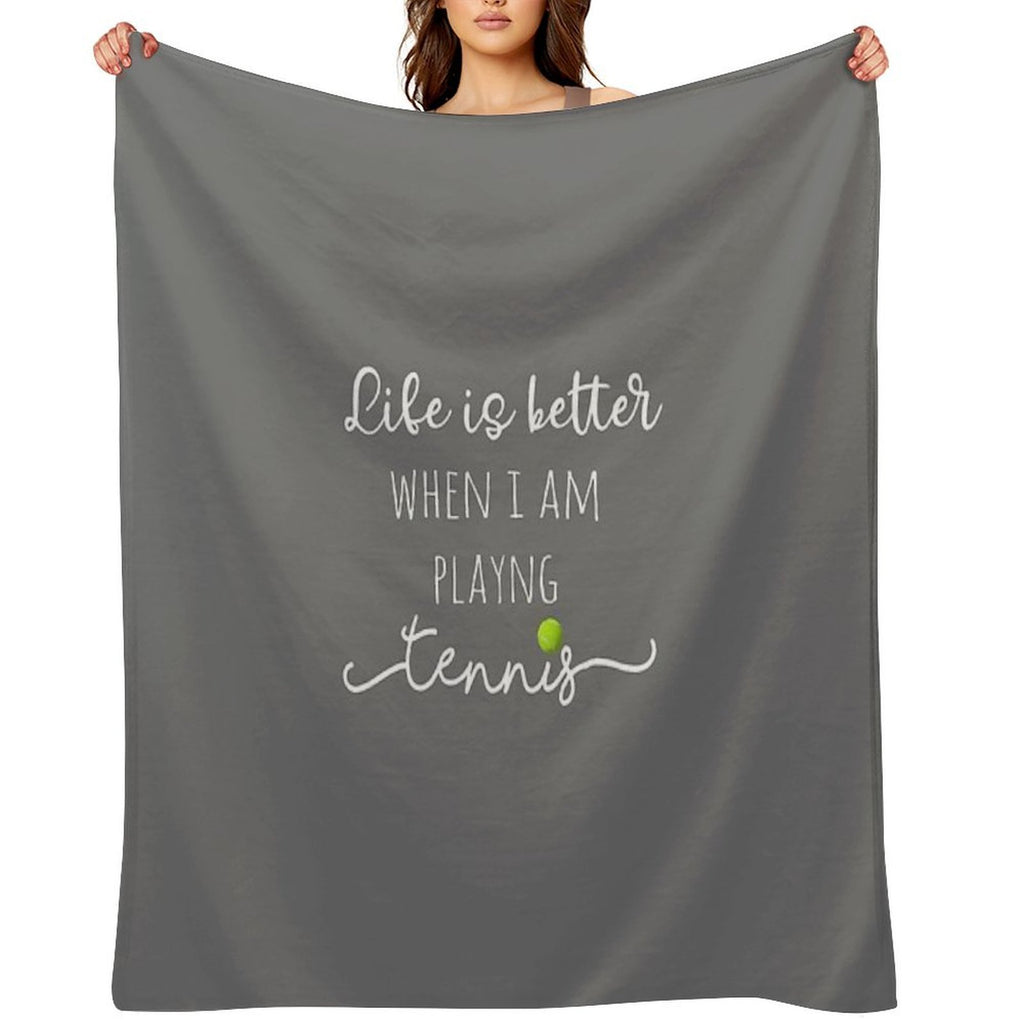 Top Fun Life Is Better with Tennis Design Gift-ready Throw Blanket