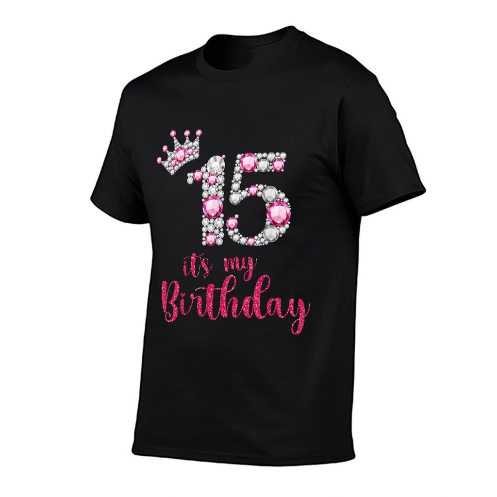 15 It's My Birthday 15th Birthday 15 Years Old Bday  Classic T-Shirt
