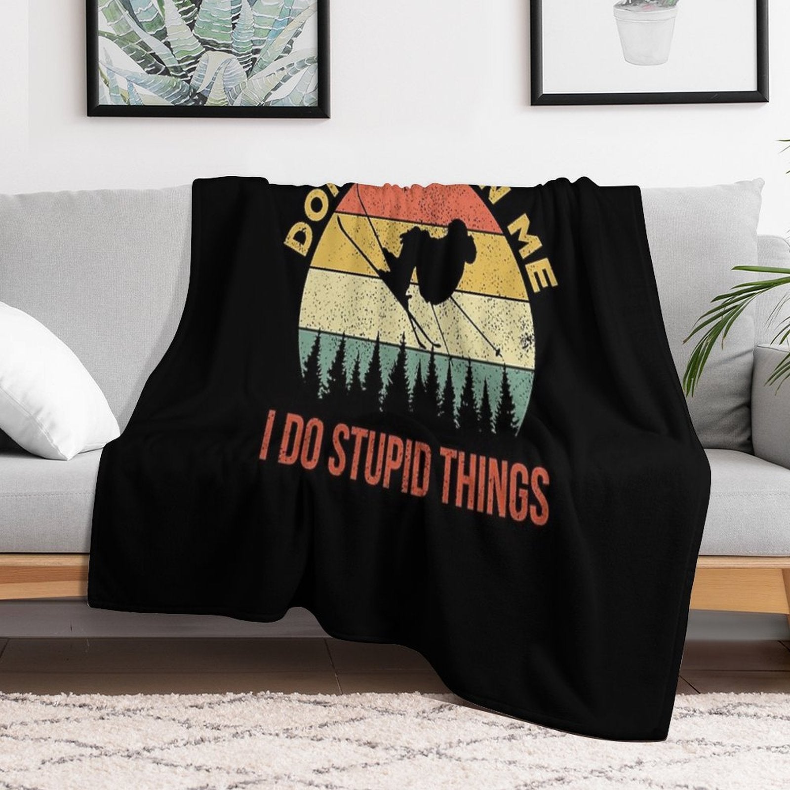 Don't Follow Me I Do Stupid Things Skiing Quick-dry Throw Blanket