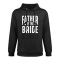 Father Of The Bride  Wedding T-shirt Adjustable Hood Hoodie