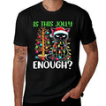 Is This Jolly Enough Funny Black Cat Christmas Tree Lights for Men Women Kids  Versatile T-Shirt