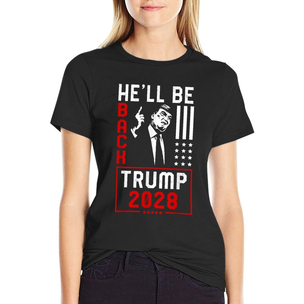 Trump 2028 He Will Be Back  Versatile T-Shirt