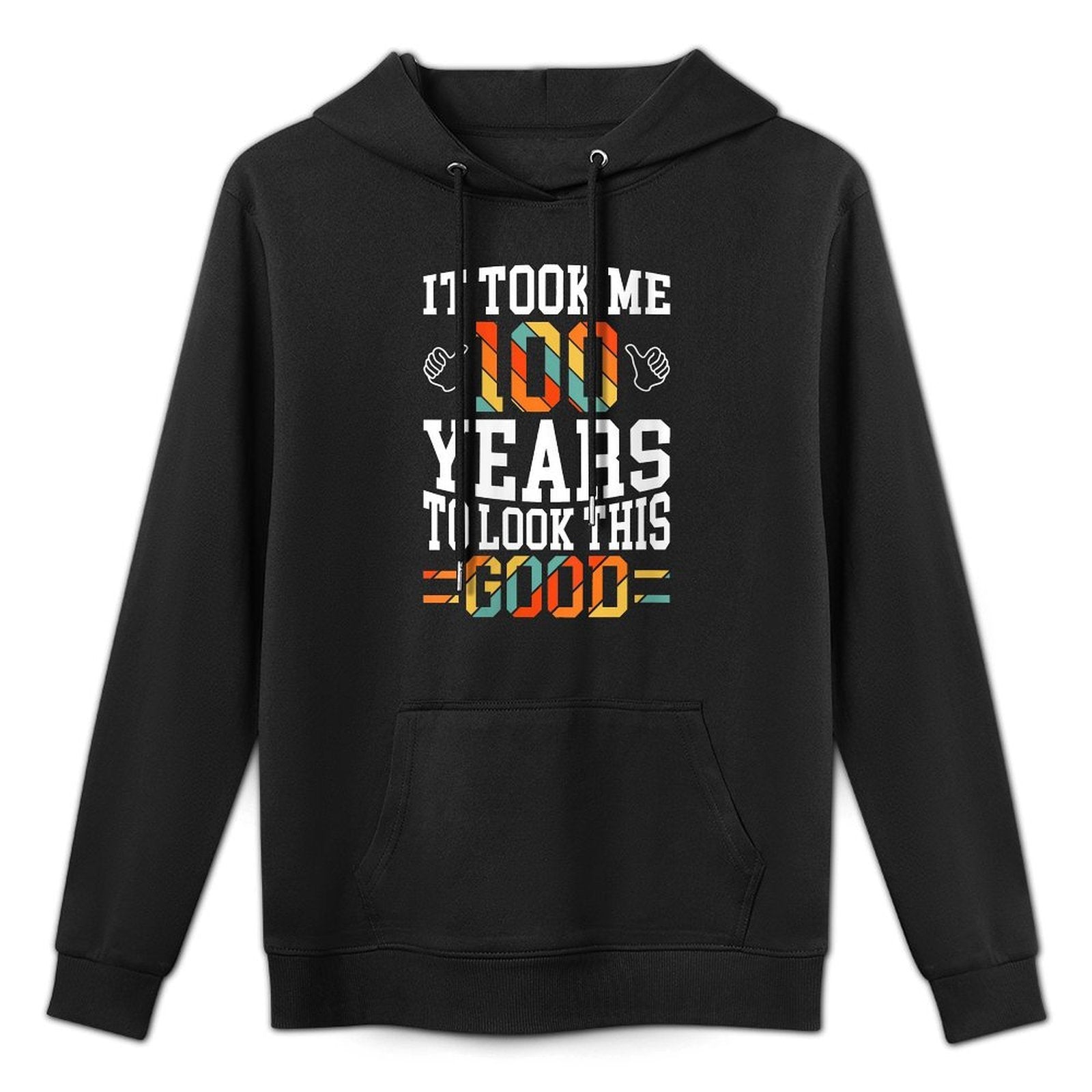 Womens 100 Years Old 100th Birthday Design Took Me 100th Birthday Versatile Streetwear Hoodie