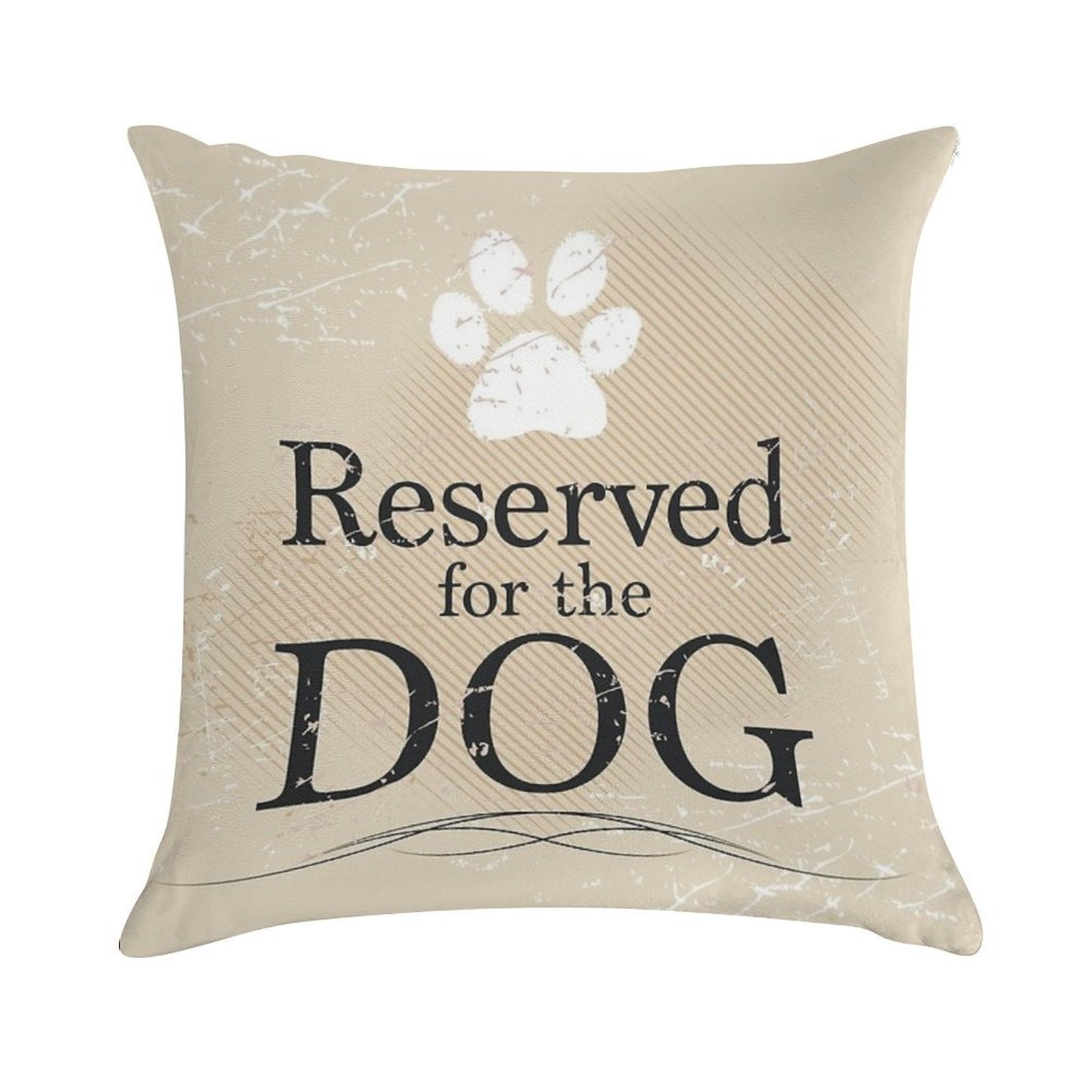 Reserved for The Dog (Tan) Soft Shrink-Resistant Throw Pillow