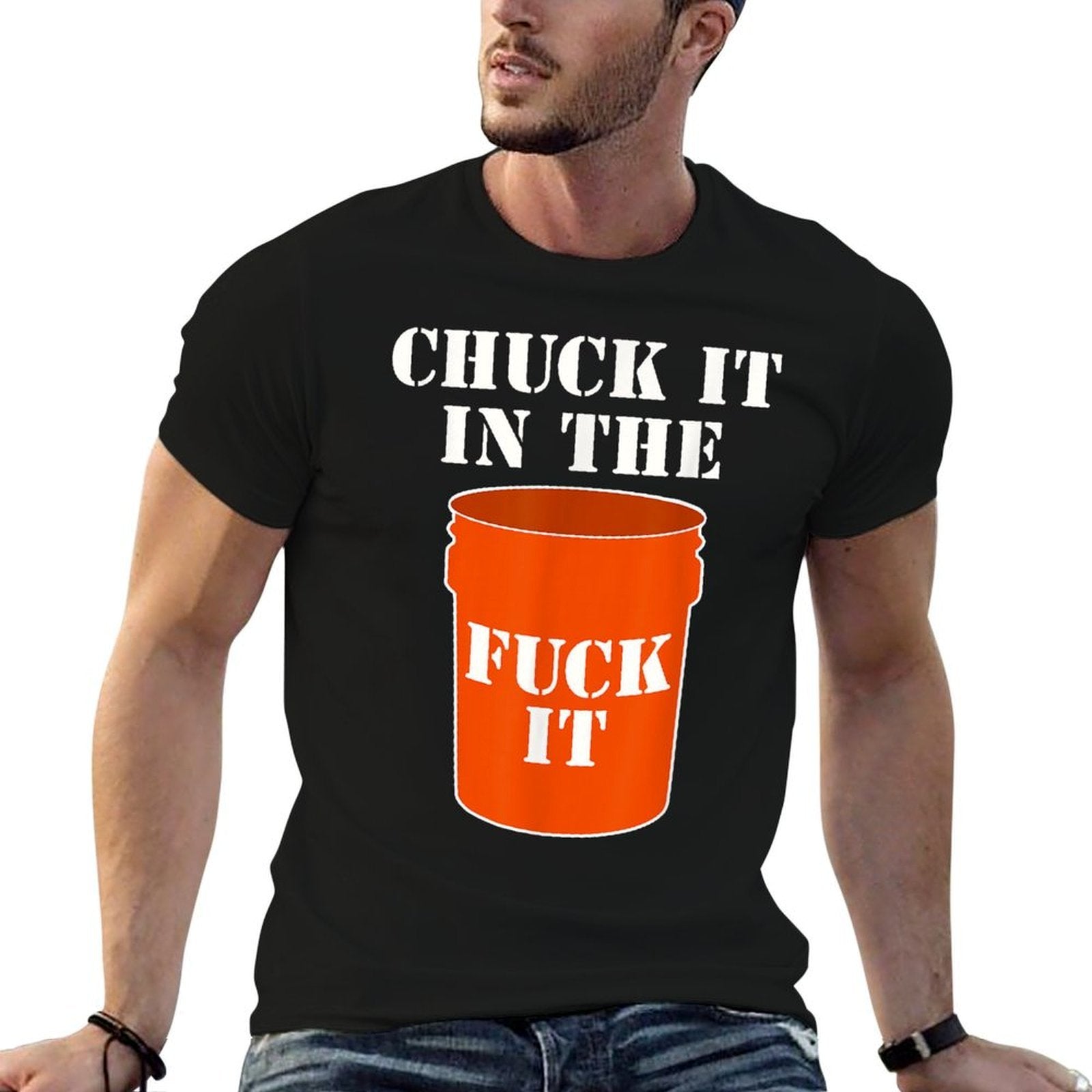 Chuck It In The Fuck It Bucket Meme Sarcastic Garage Dad  Oversized Silhouette T-Shirt
