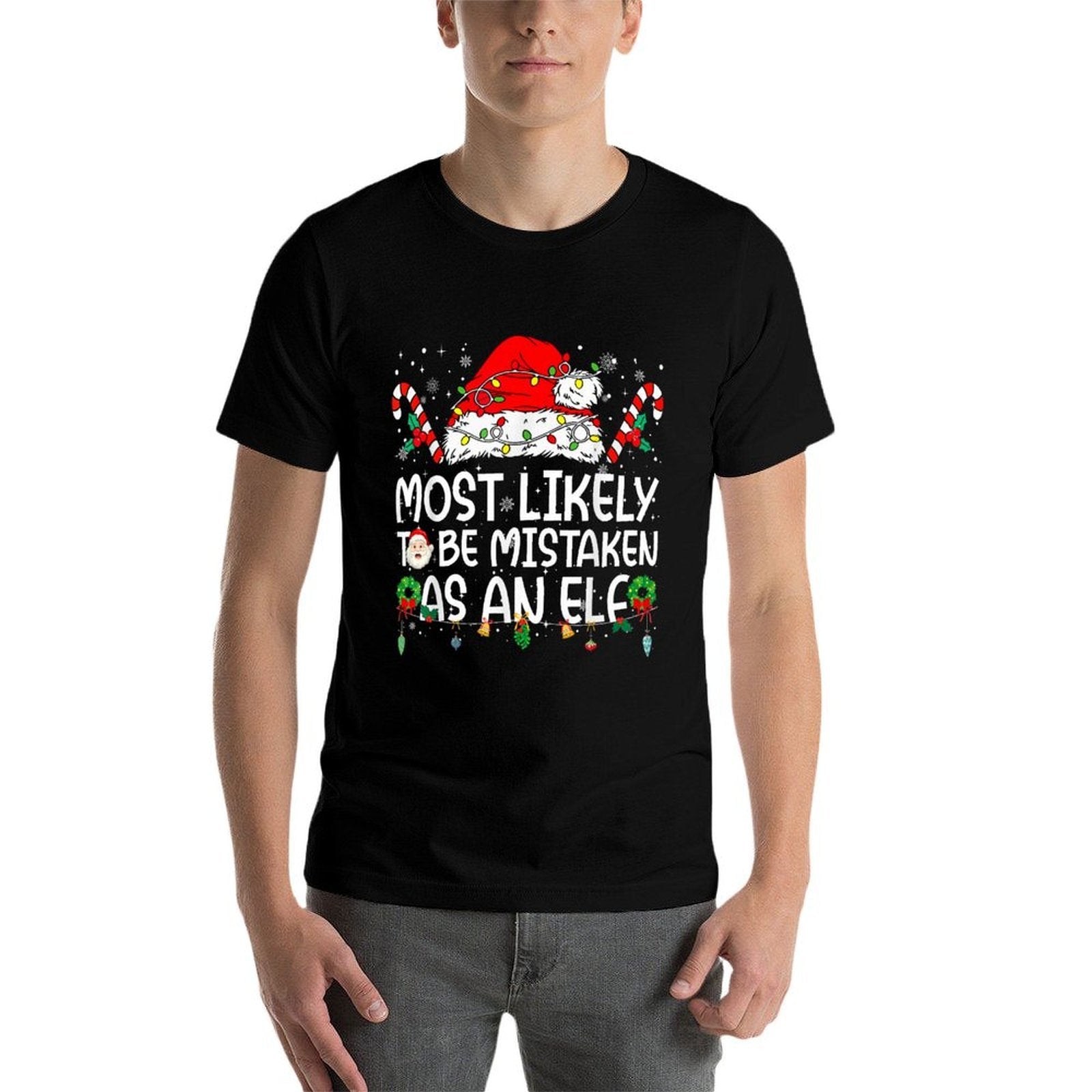 Most Likely to Be Mistaken As An Elf Family Christmas  Graphic-printed T-Shirt