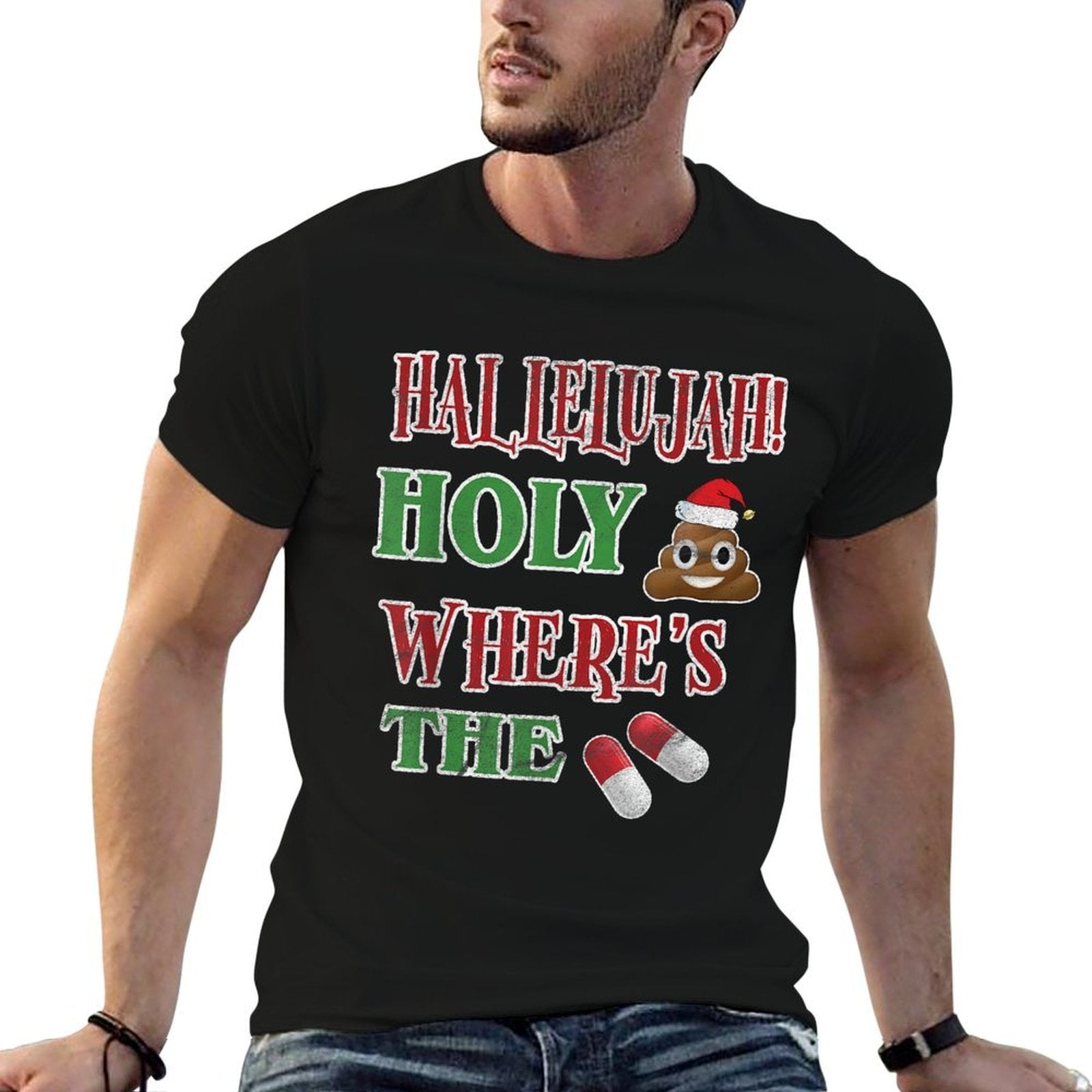 Hallelujah Holy Where Is Pain Relief Funny Christmas Comfortable T-Shirt