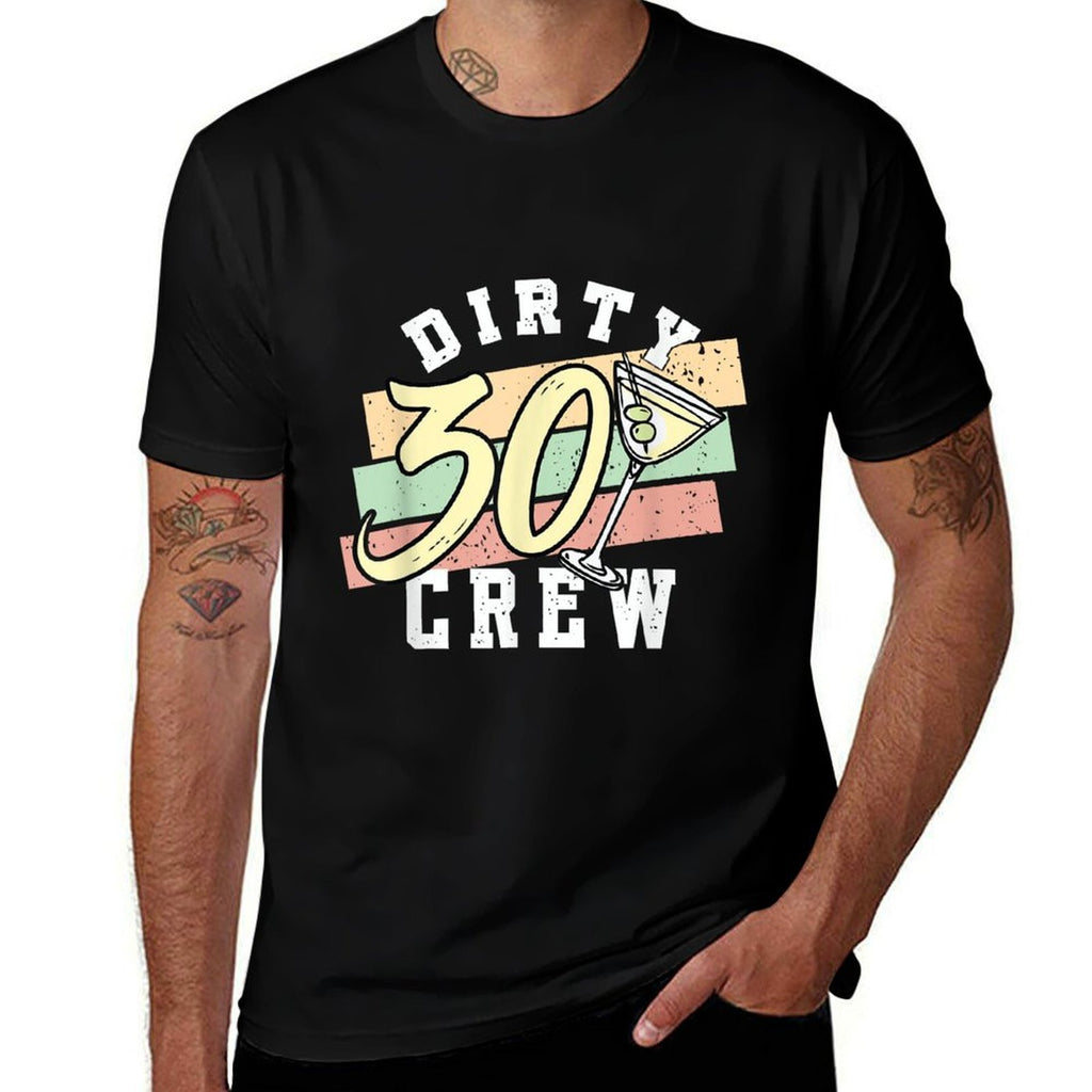 Dirty Thirty Crew  30th Birthday Party  30 Years Old  Graphic-printed T-Shirt