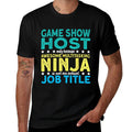 Game Show Host  Quick-drying T-Shirt