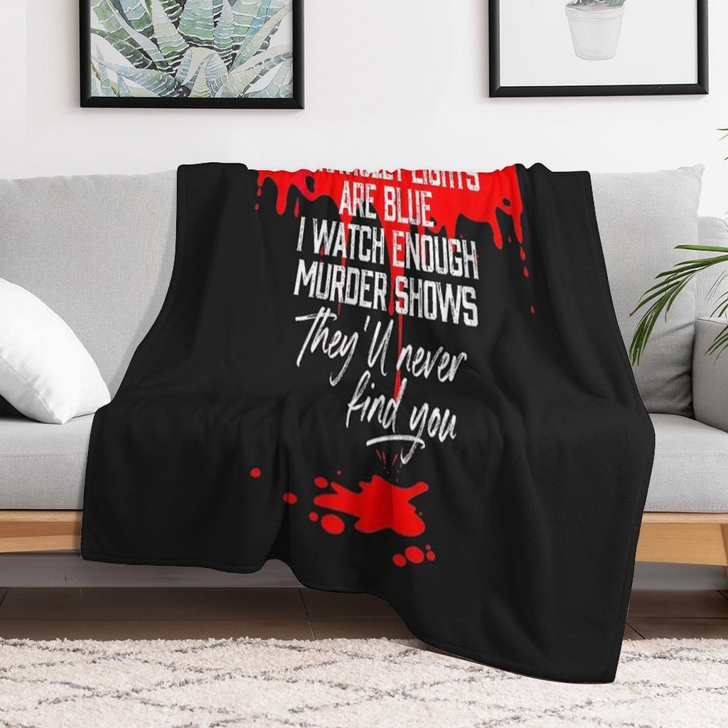 Blood Stains Are Red Versatility Throw Blanket