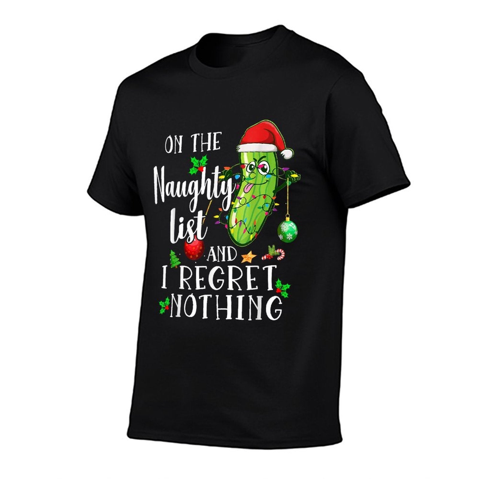 On The Naughty List And I Regret Nothing Funny Christmas  Moisture-wicking T-Shirt