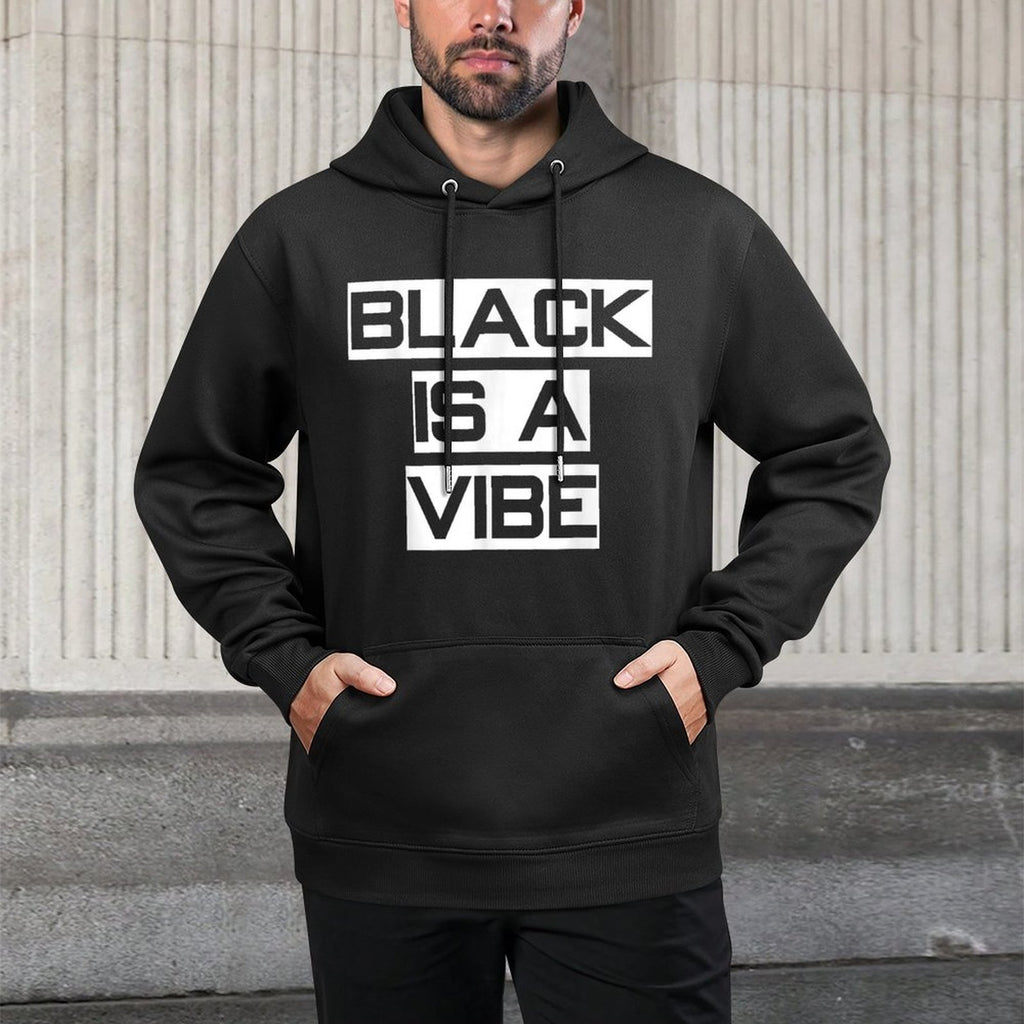 Black Is A Vibe Black African Culture BLM Versatile Streetwear Hoodie