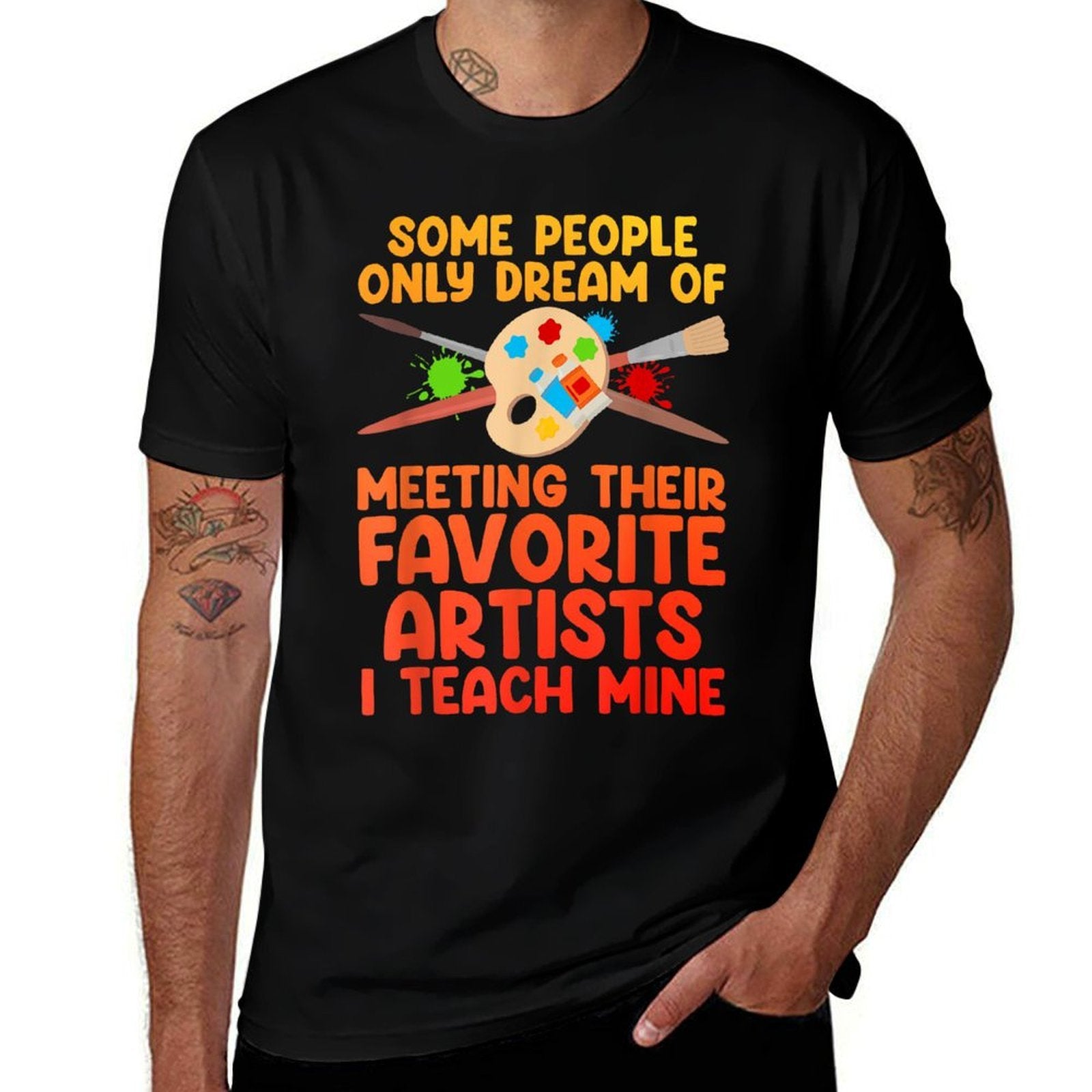 Art Teacher Design For Men Women Art Teacher Appreciation  Wrinkle-resistant T-Shirt
