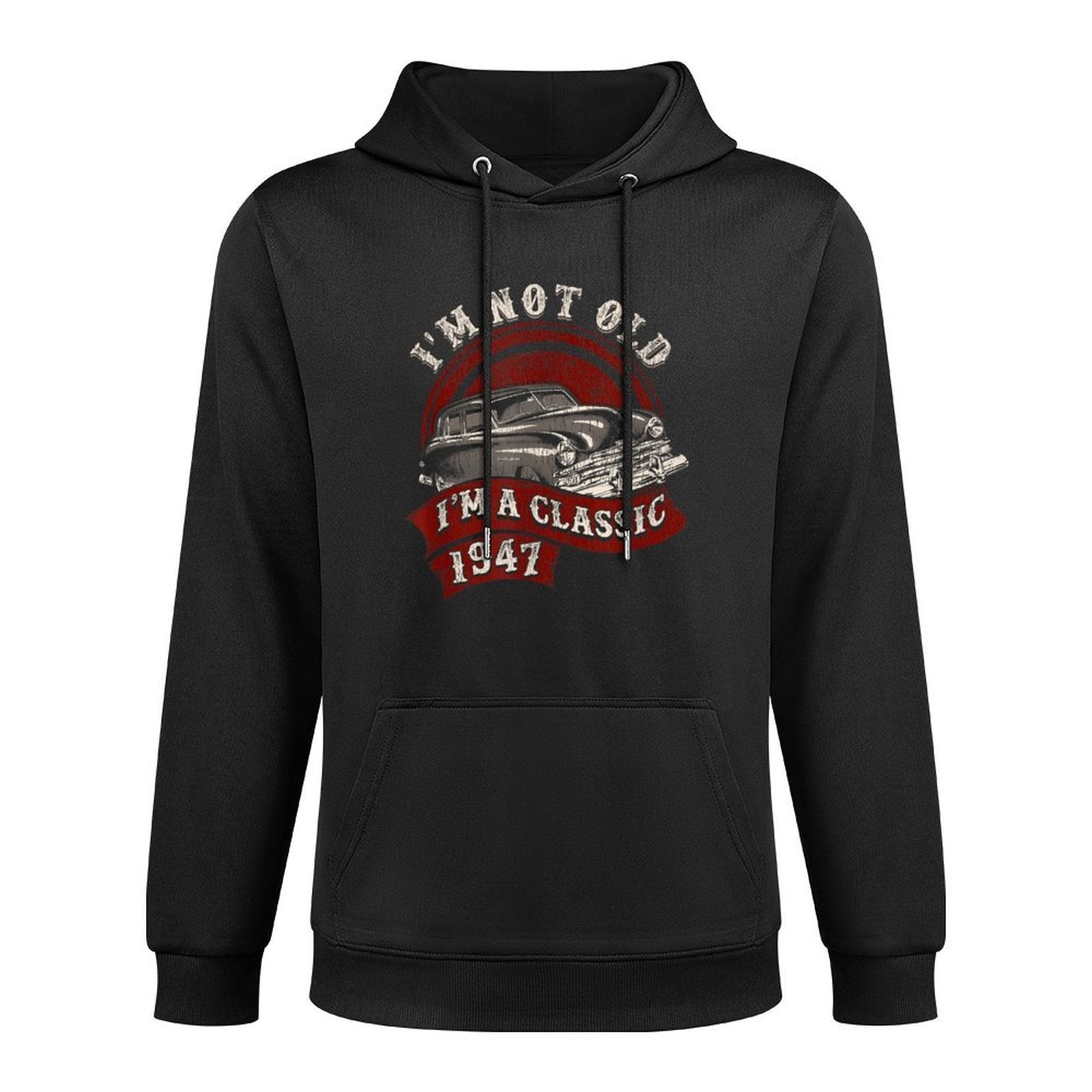 I'm Not Old I'm A Classic 1947 Vintage 70th Birthday T-shirt Medium-Weight Fabric Hoodie