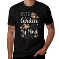 Into The Garden I Go to Lose My Mind And Find My Soul Garden  Odor-resistant T-Shirt