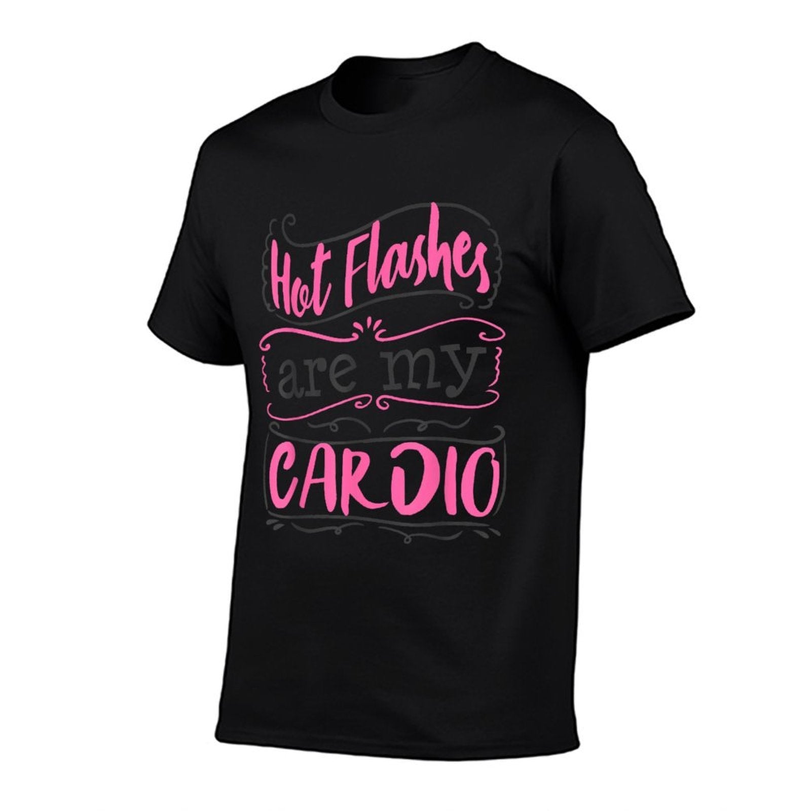 Menopause Funny 40th 50th Birthday Gift Hot Flashes Women Comfortable T-Shirt