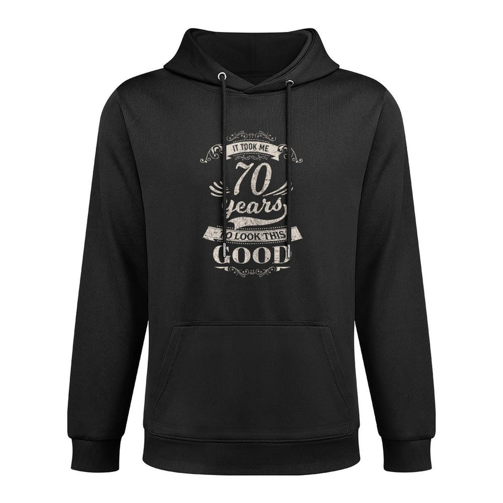 Womens It Took Me 70 Years To Look This Good 70th Birthday Customizable Surface Hoodie