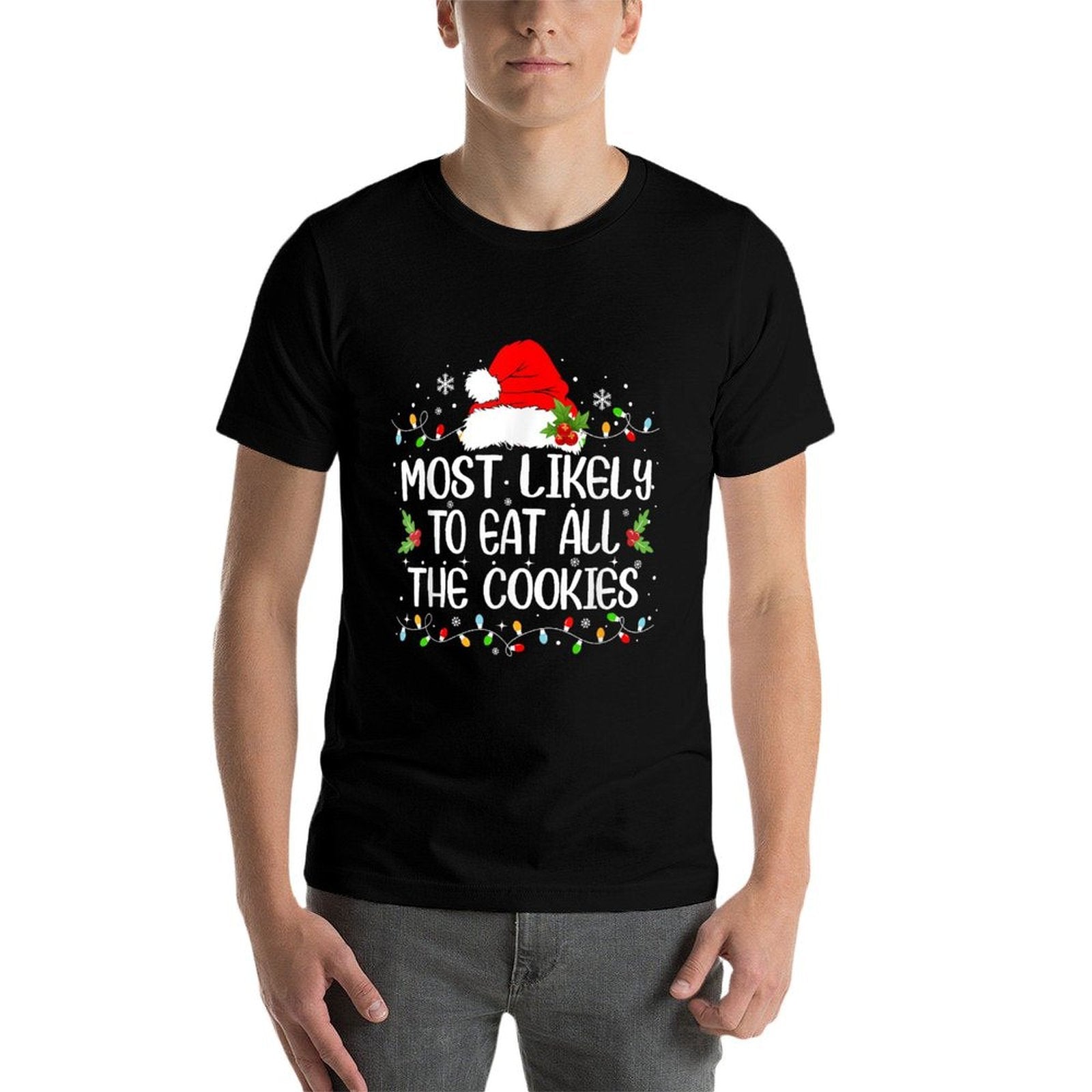 Funny Most Likely To Eat All The Cookies Christmas  Wrinkle-resistant T-Shirt